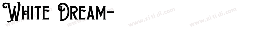 White Dream字体转换